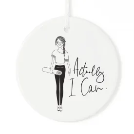 Actually, I Can Christmas Ornament by The Cotton & Canvas Co.