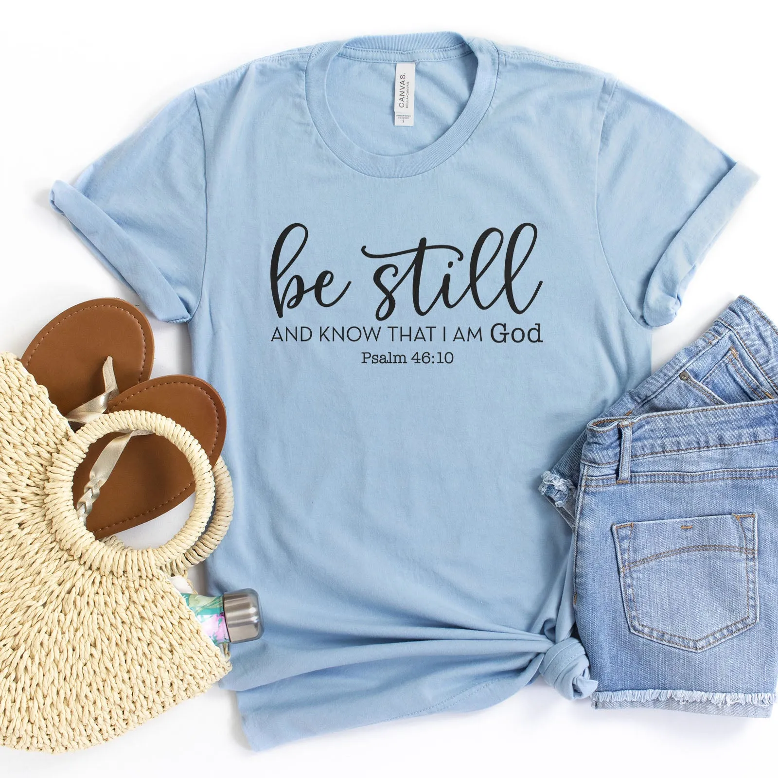 Be Still And Know That I Am God Tee