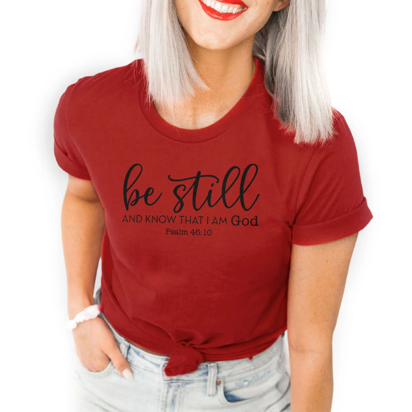 Be Still And Know That I Am God Tee