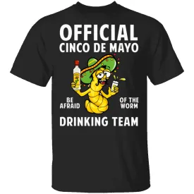 Cinco De Mayo Drinking Team T-Shirt