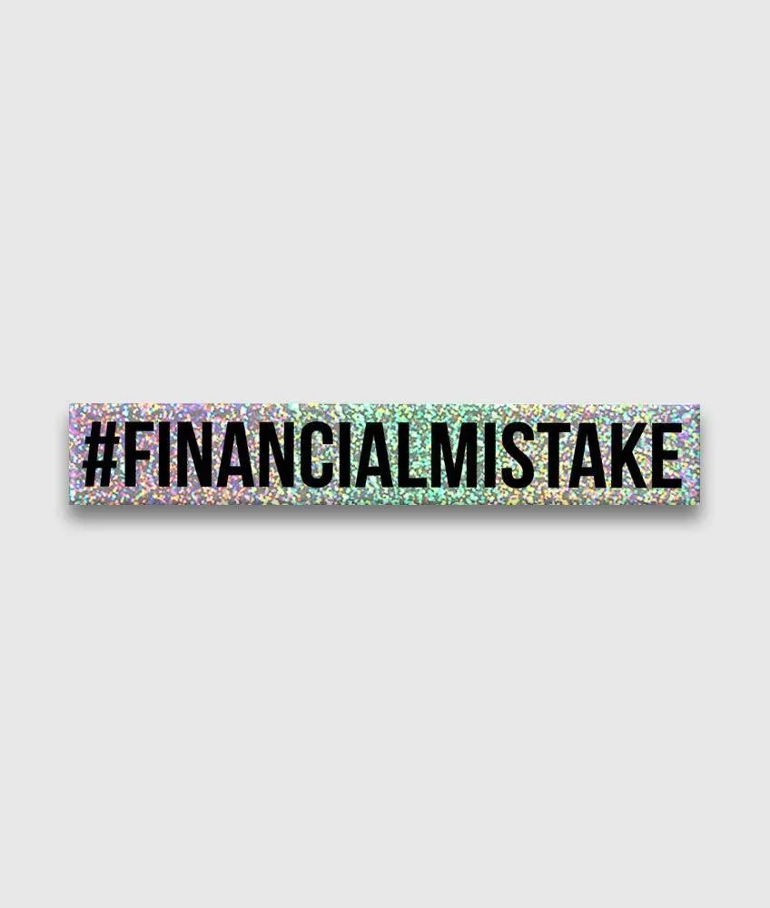 Financial Mistake Sticker - Glitter