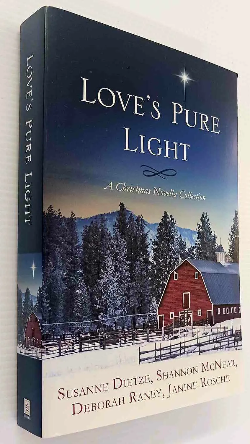 LOVE'S PURE LIGHT - Susanne Dietze, Shannon McNear, Janine Rosche, Deborah Raney